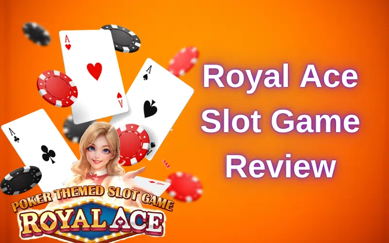 Royal Ace Slot Game